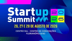 Startup Summit 2026 ganha projeção internacional