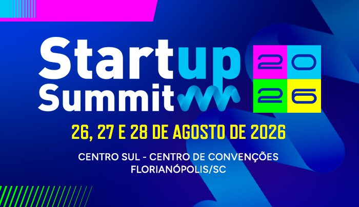 Startup Summit 2026 ganha projeção internacional