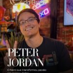 Peter Jordan, o nerd dos negócios - Empreendedores do Brasil