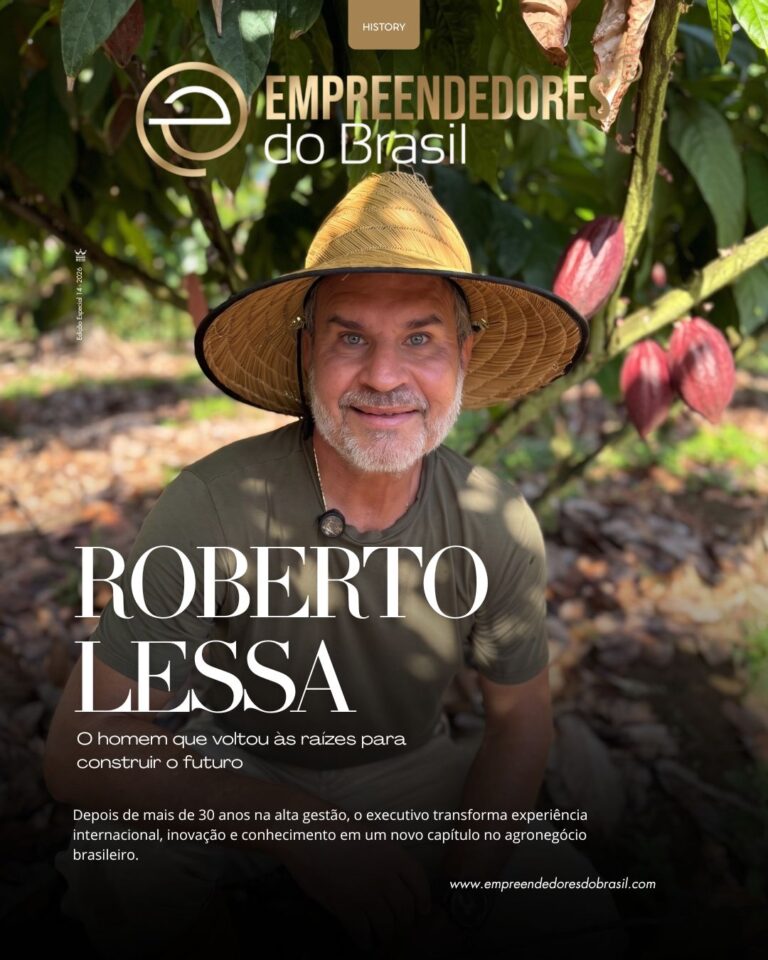 Roberto Lessa. O homem que voltou às raízes para construir o futuro